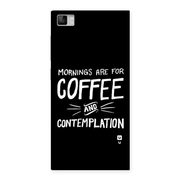 Coffee And Contemplation Back Case for Xiaomi Mi3