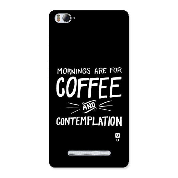 Coffee And Contemplation Back Case for Xiaomi Mi4i