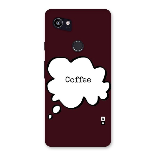 Coffee Bubble Back Case for Google Pixel 2 XL