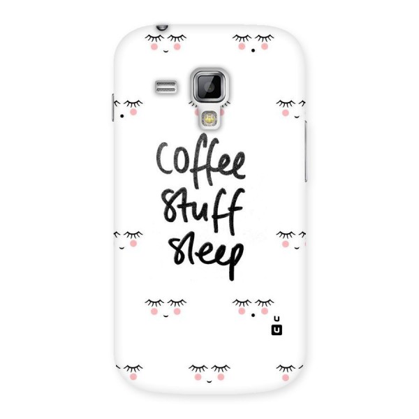 Coffee Stuff Sleep Back Case for Galaxy S Duos