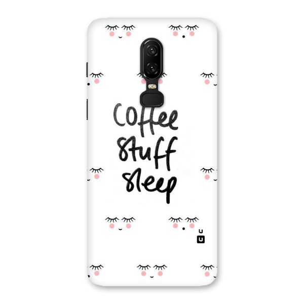 Coffee Stuff Sleep Back Case for OnePlus 6