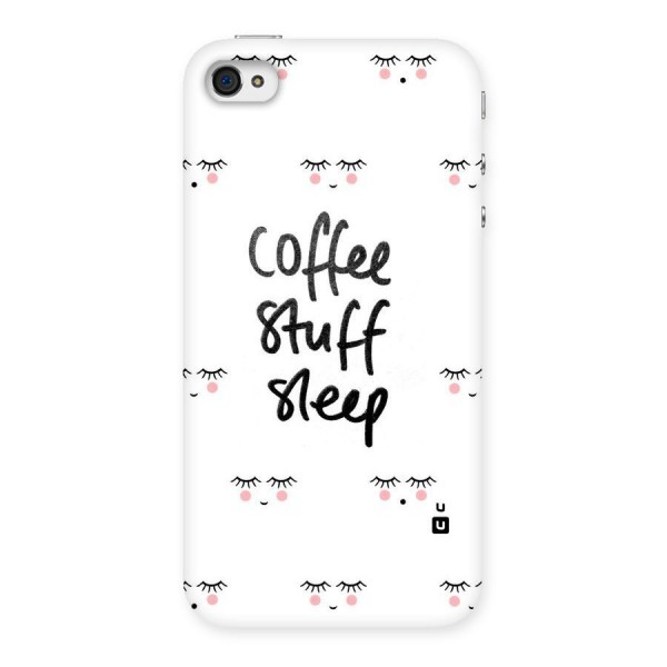 Coffee Stuff Sleep Back Case for iPhone 4 4s