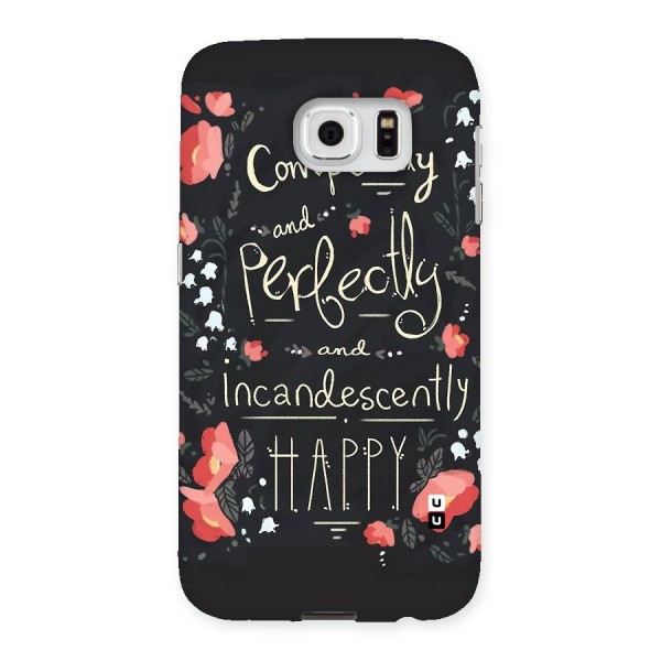 Completely Happy Back Case for Samsung Galaxy S6