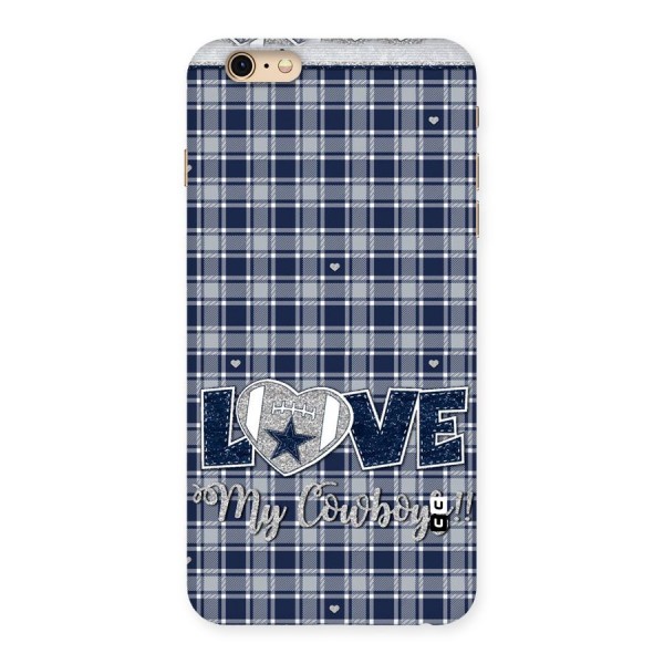 Cowboy Love Back Case for iPhone 6 Plus 6S Plus