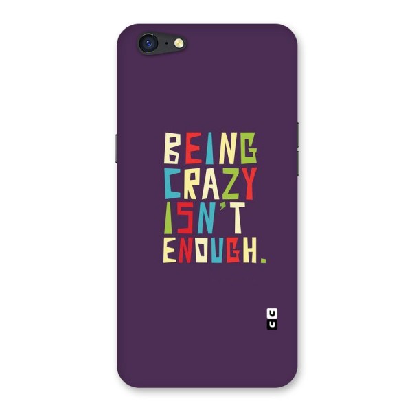 Crazy Isnt Enough Back Case for Oppo A71