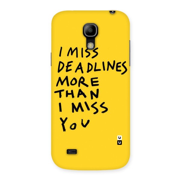 Deadlines Back Case for Galaxy S4 Mini