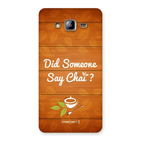 Did Someone Say Chai Back Case for Galaxy On5