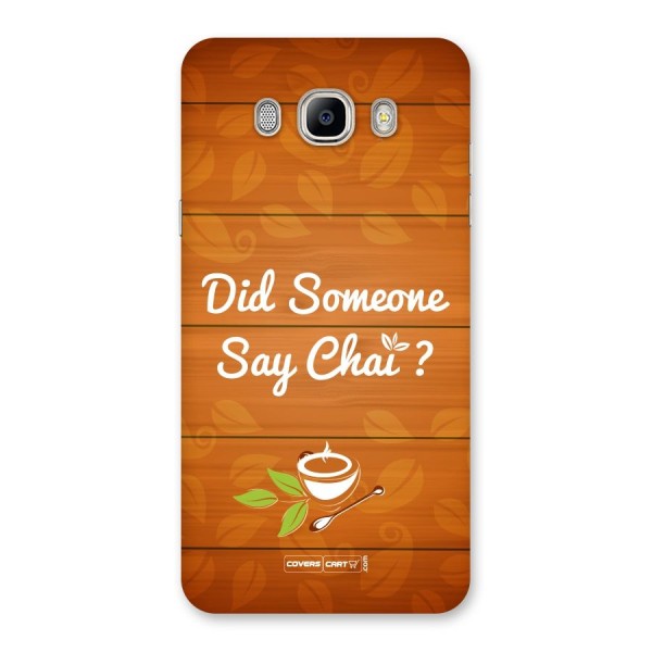 Did Someone Say Chai Back Case for Galaxy On8