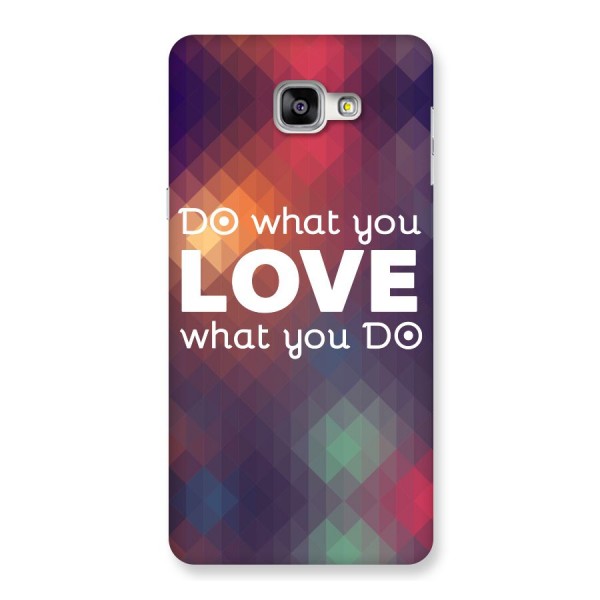 Do What You Love Back Case for Galaxy A9