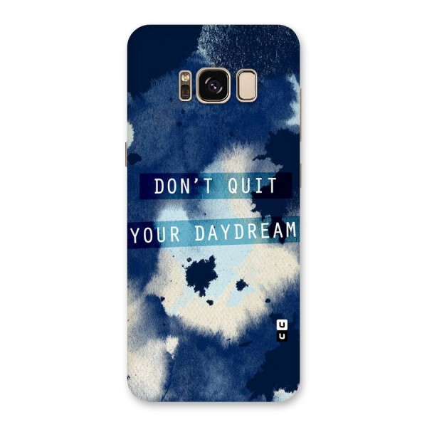 Dont Quit Back Case for Galaxy S8