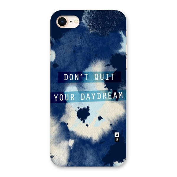 Dont Quit Back Case for iPhone 8