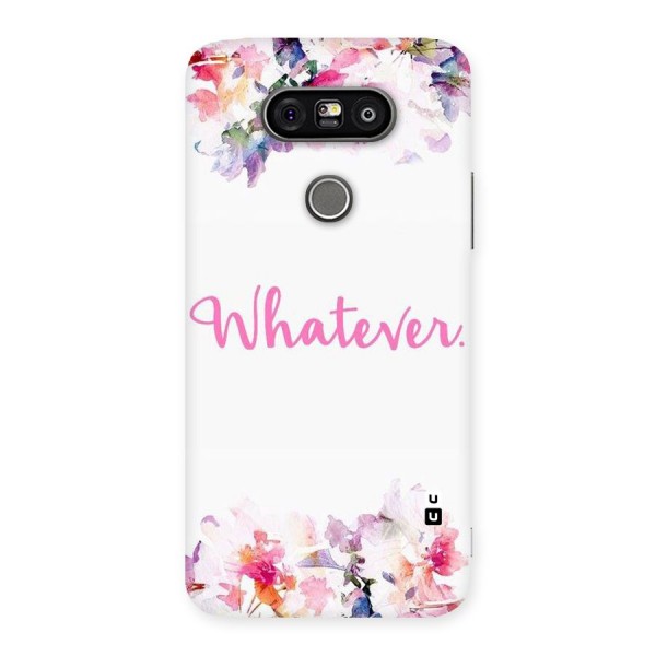 Flower Whatever Back Case for LG G5