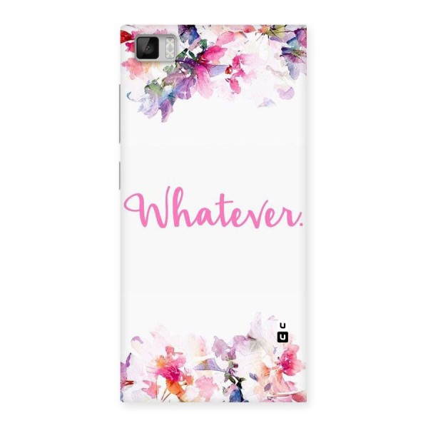 Flower Whatever Back Case for Xiaomi Mi3