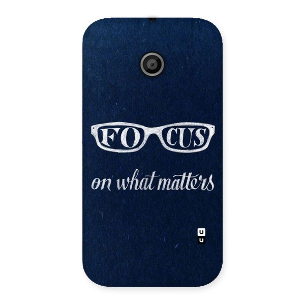 Focus Matters Back Case for Moto E