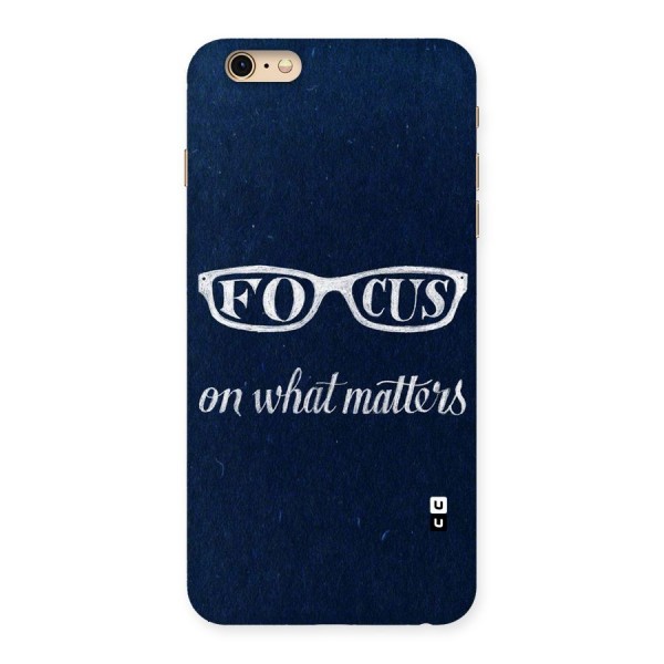 Focus Matters Back Case for iPhone 6 Plus 6S Plus