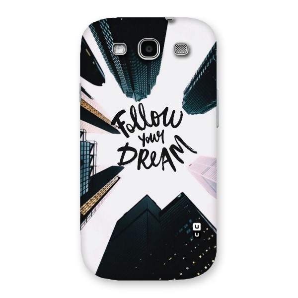 Follow Dream Back Case for Galaxy S3 Neo