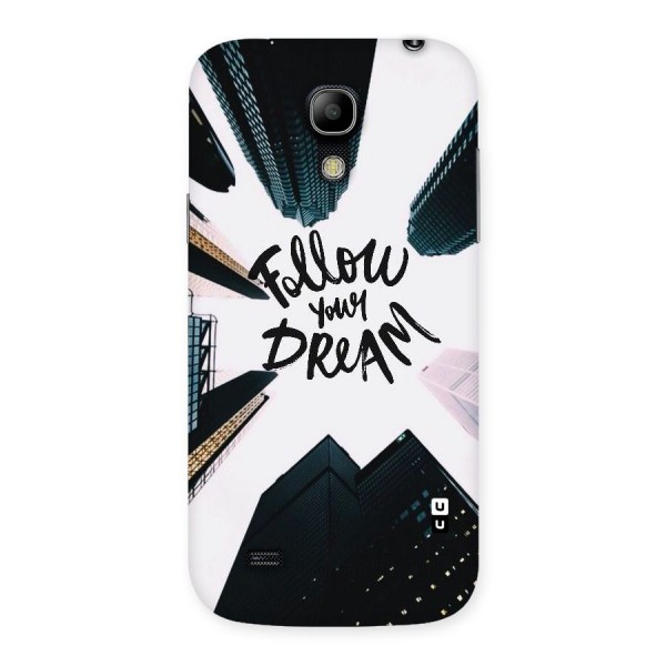 Follow Dream Back Case for Galaxy S4 Mini