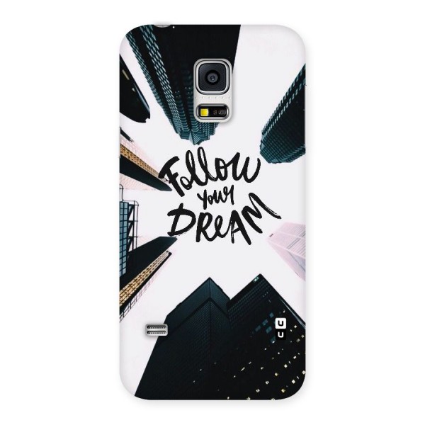 Follow Dream Back Case for Galaxy S5 Mini