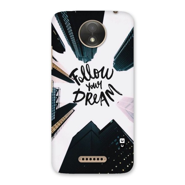 Follow Dream Back Case for Moto C Plus