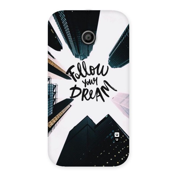 Follow Dream Back Case for Moto E