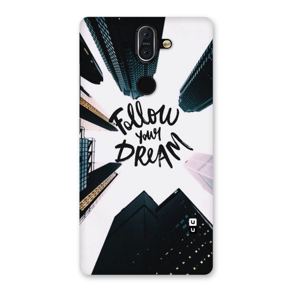 Follow Dream Back Case for Nokia 8 Sirocco