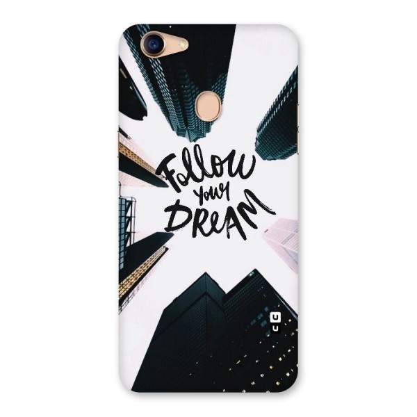 Follow Dream Back Case for Oppo F5