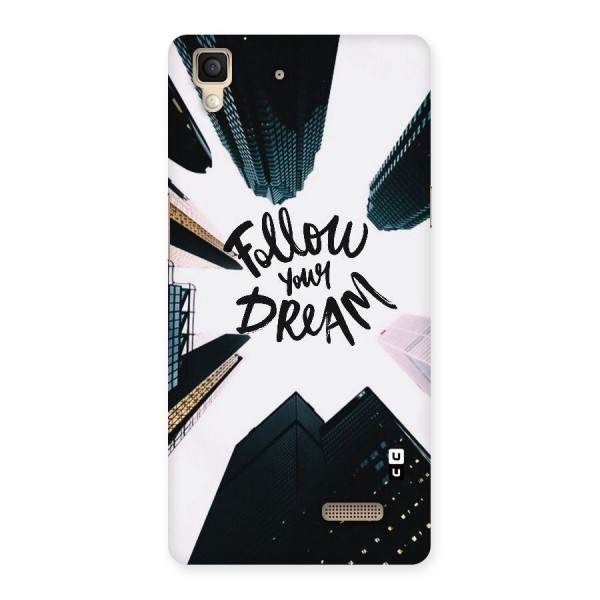 Follow Dream Back Case for Oppo R7