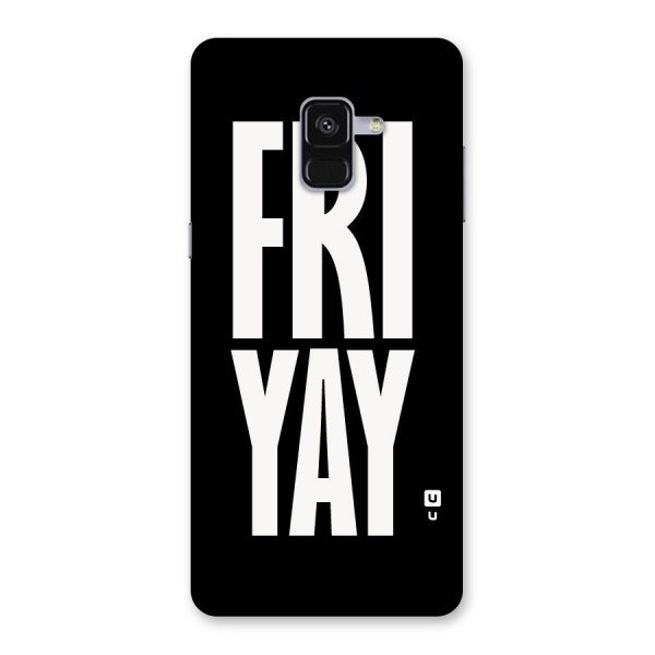 Fri Yay Back Case for Galaxy A8 Plus