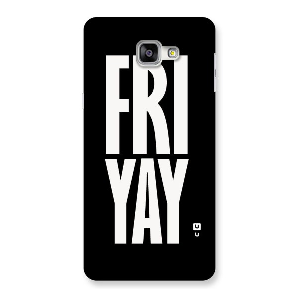 Fri Yay Back Case for Galaxy A9