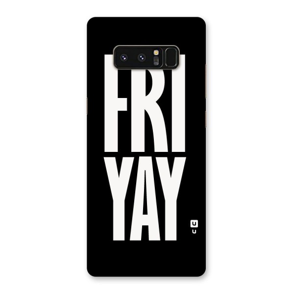 Fri Yay Back Case for Galaxy Note 8