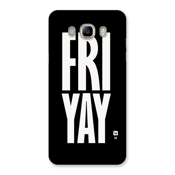 Fri Yay Back Case for Galaxy On8