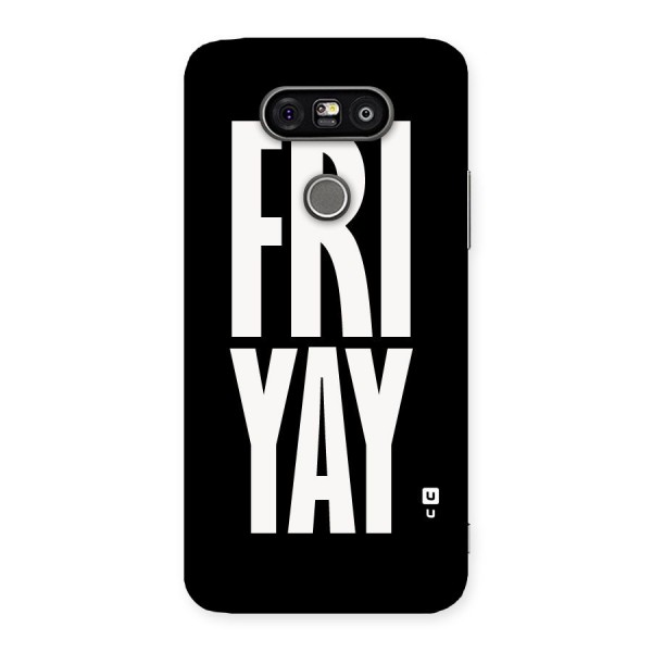 Fri Yay Back Case for LG G5