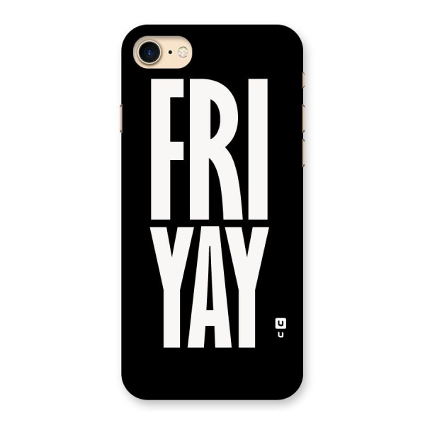 Fri Yay Back Case for iPhone 7