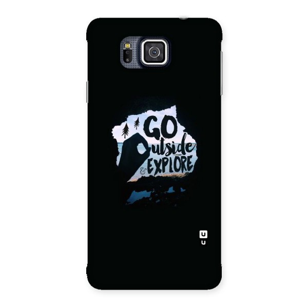 Go Outside Back Case for Galaxy Alpha