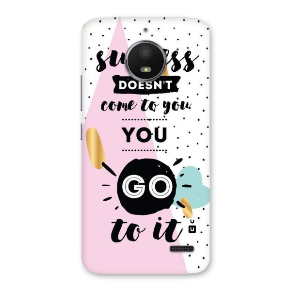 Go To Success Back Case for Moto E4