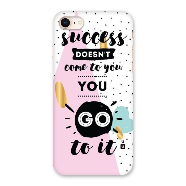 Go To Success Back Case for iPhone 8