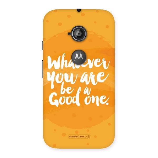 Good One Quote Back Case for Moto E 2nd Gen