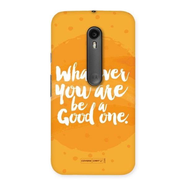 Good One Quote Back Case for Moto G3