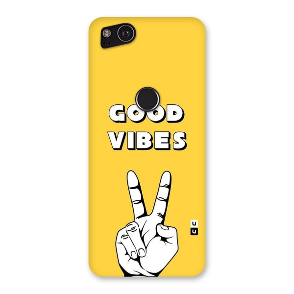 Good Vibes Victory Back Case for Google Pixel 2