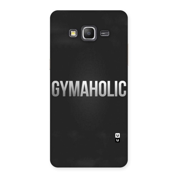 Gymaholic Back Case for Galaxy Grand Prime