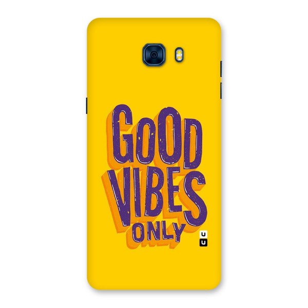 Happy Vibes Only Back Case for Galaxy C7 Pro