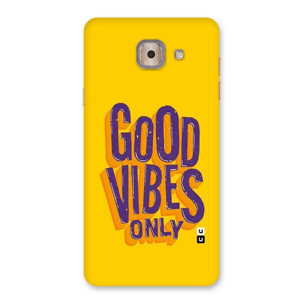 Happy Vibes Only Back Case for Galaxy J7 Max