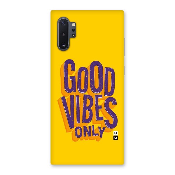 Happy Vibes Only Back Case for Galaxy Note 10 Plus