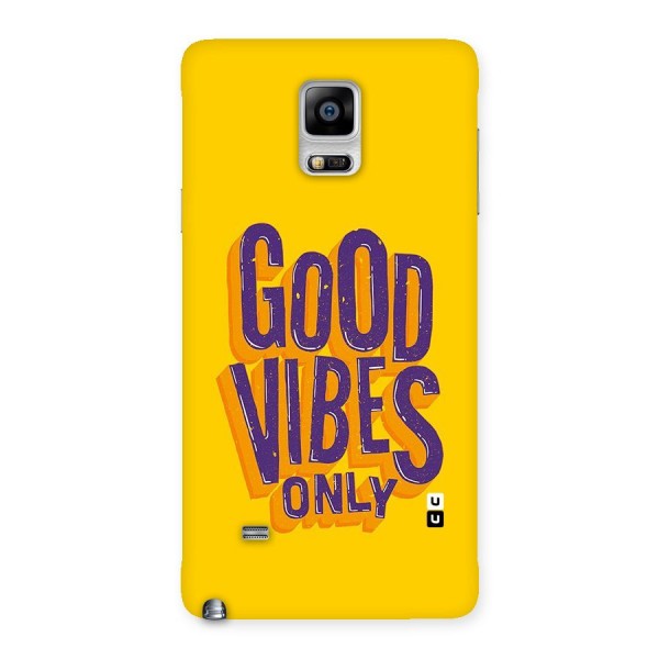 Happy Vibes Only Back Case for Galaxy Note 4