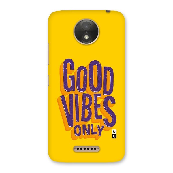 Happy Vibes Only Back Case for Moto C Plus