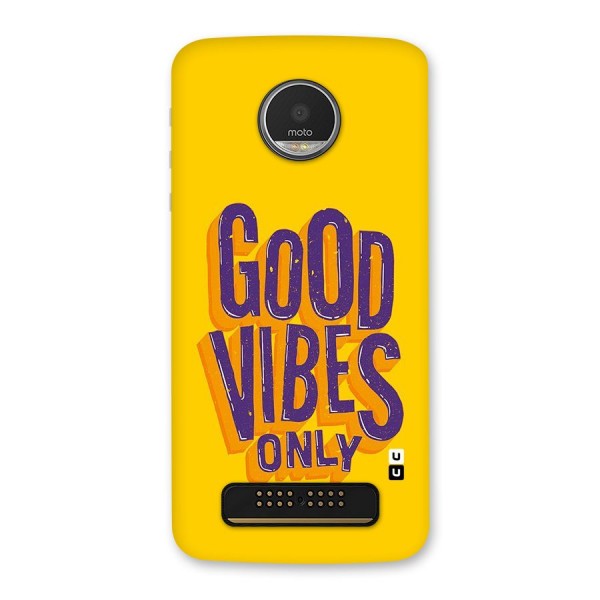 Happy Vibes Only Back Case for Moto Z Play