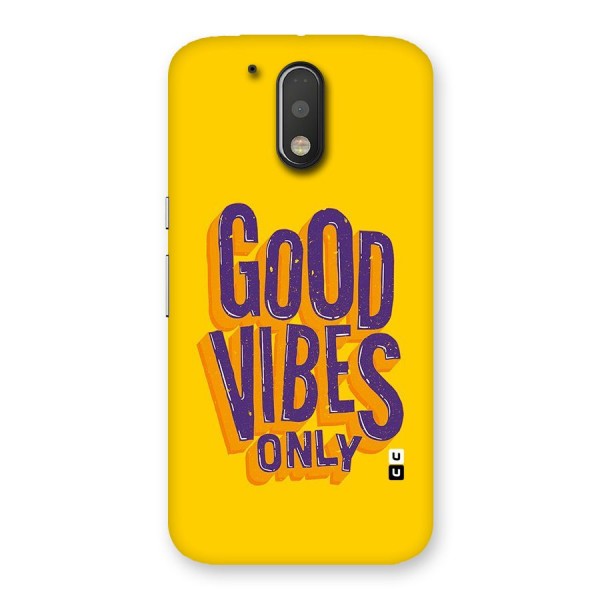 Happy Vibes Only Back Case for Motorola Moto G4