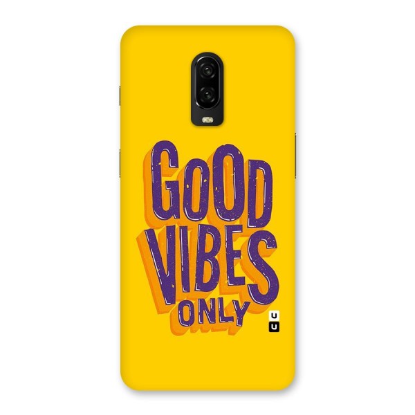 Happy Vibes Only Back Case for OnePlus 6T