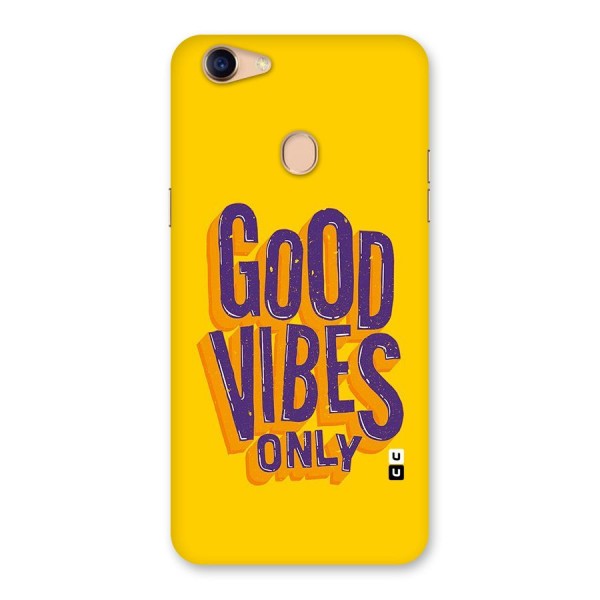 Happy Vibes Only Back Case for Oppo F5