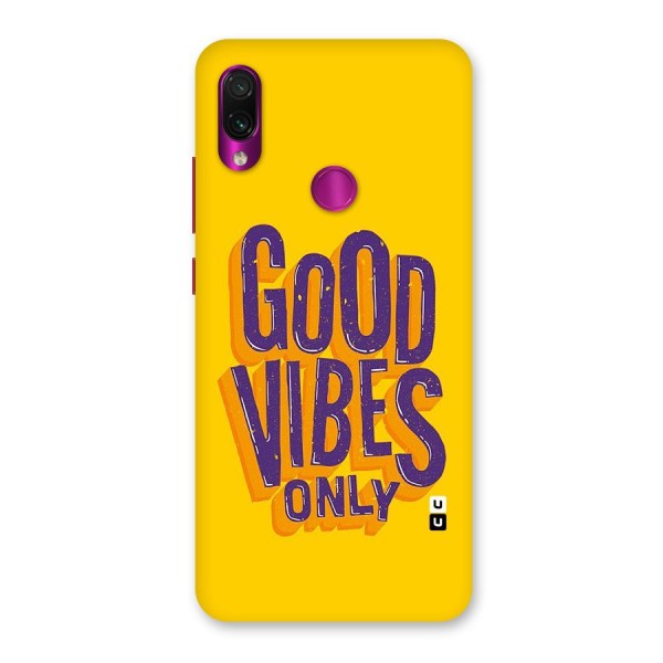 Happy Vibes Only Back Case for Redmi Note 7 Pro